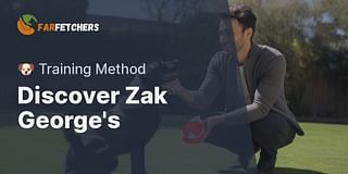 Discover Zak George's - 🐶 Training Method